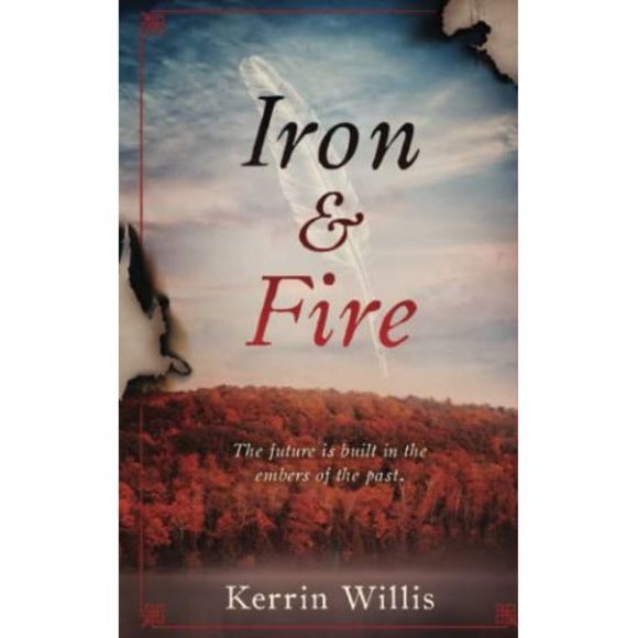 Iron & Fire -- Kerrin Willis - Picture 2 of 3